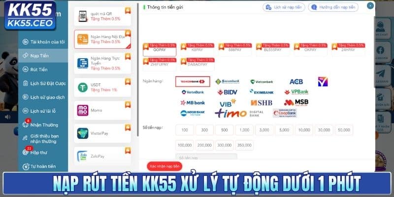Nạp rút tiền KK55 xử lý tự động dưới 1 phút